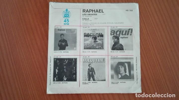 Discos de vinilo: Raphael Single Los amantes Calla Hispavox 1971 - Foto 2