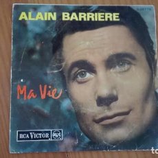 Discos de vinilo: ALAIN BARRIERE SINGLE MA VIE + 2 RCA 1964