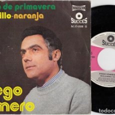 Discos de vinilo: DIEGO ROMERO - HIMNO DE PRIMAVERA / AMARILLO NARANJA - SINGLE DE VINILO EN DISCOS SUCCES. Lote 271045038