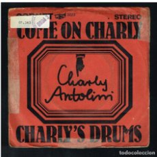 Discos de vinilo: CHARLY ANTOLINI - COME ON CHARLY / CHARLY'S DRUMS - SINGLE 1967 - ED. ALEMANIA. Lote 271065013