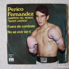 Discos de vinilo: PERICO FERNANDEZ.FUERA DE COMBATE + 1...EX