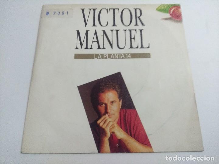 Discos de vinilo: SINGLE/VICTOR MANUEL/LA PLANTA 14. - Foto 1