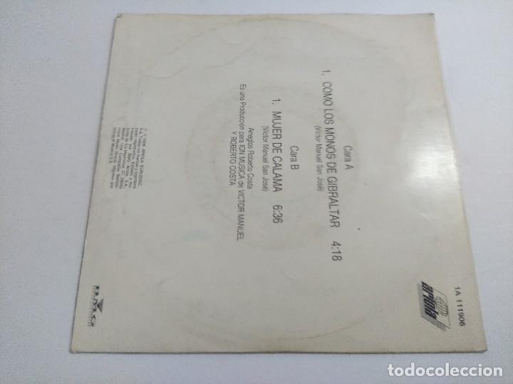 Discos de vinilo: SINGLE/VICTOR MANUEL/COMO LOS MONOS DE GIBRALTAR. - Foto 3