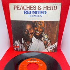 Discos de vinilo: PEACHES AND HERB - REUNIDOS (REUNITED) - SINGLE - 1978