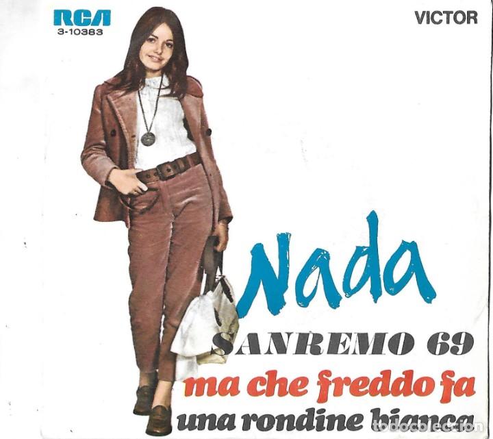 Discos de vinilo: NADA (SAN REMO 1.969): MA CHE FREDDO FA / UNA RONDINE BIANCA
