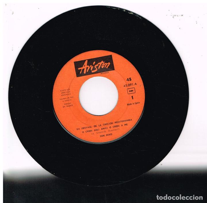 Discos de vinil: DON MIKO - O CREDI AGLI AMICI O CREDI A ME / GIURA - SINGLE 1965 - SOLO VINILO