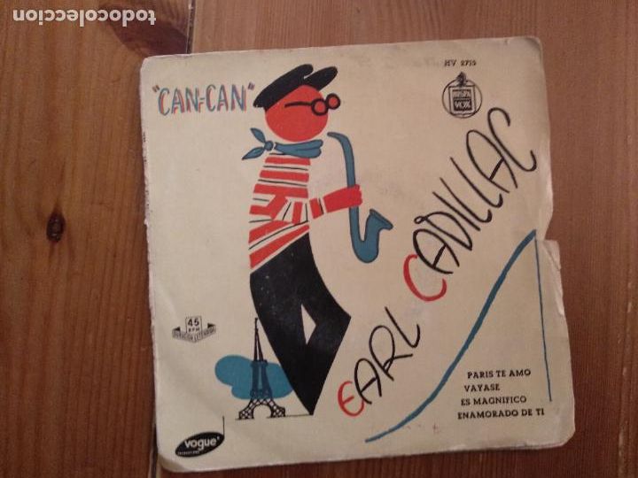 Discos de vinilo: SINGLE. EARL CADILLAC. INTERPRETA LOS EXITOS DE LA OPERETA CAN-CAN, DE COLE PORTER. - Foto 1