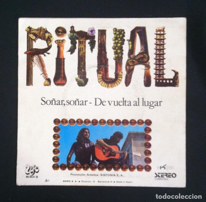 Discos de vinilo: RITUAL - So&ntilde;ar, So&ntilde;ar / De Vuelta Al Lugar - SINGLE 1972 - UNIC - Foto 2