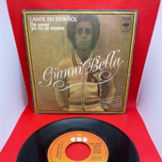 Discos de vinilo: GIANNI BELLA DE AMOR YA NO SE MUERE CANTADO EN ESPAÑOL SINGLE VINILO DEL AÑO 1976. Lote 272125853