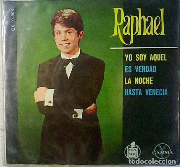 Discos de vinilo: RAPHAEL YO SOY AQUEL EP 45 RPM IMPORTADO - Foto 1