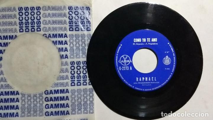 Discos de vinilo: RAPHAEL COMO YO TE AMO SINGLE EP 45 RPM IMPORTADO - Foto 1