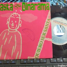 Discos de vinilo: ALASKA Y DINARAMA SINGLE PROMOCIONAL QUIERO SER SANTA 1989