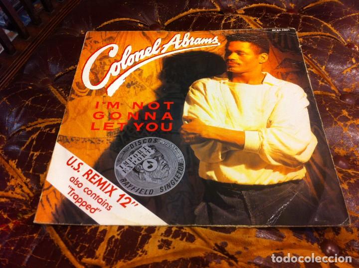 Discos de vinilo: COLONEL ABRAMS. I'M NOT GONNA LET YOU. MAXI, 1986