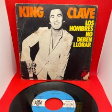 Discos de vinilo: KING CLAVE LOS HOMBRES NO DEBEN LLORAR/TEMA DE AMOR PARA UNA CHIQUILINA 7” SINGLE 1975 MOVIEPLAY