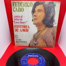 Discos de vinilo: FEDERICO CABO - CANTA EL TEMA DE LOVE STORY - HISTORIA DE AMOR - PHILIPS 1971
