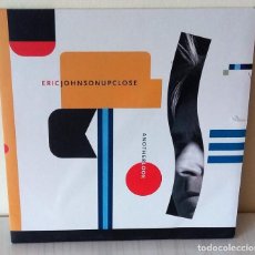 Discos de vinilo: ERIC JOHNSON - UP CLOSE - ANOTHER LOOK PROVOGUE EDIC. EUROPE - 2013 VINILO BLANCO. Lote 272891983