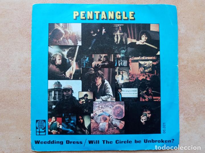 Discos de vinilo: Pentangle- weedding dress/ will the circle be unbroken?- single 1972 - Foto 1