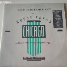 Discos de vinilo: THE HISTORY OF THE HOUSE SOUND OF CHICAGO (...FROM THE VERY BEGINNING...) - THE STORY CONTINUES