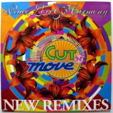 Discos de vinilo: CUT 'N' MOVE - PEACE, LOVE & HARMONY (NEW REMIXES) - MAXI SOULPOWER PRODUCTIONS 1993 DENMARK BPY. Lote 273081668