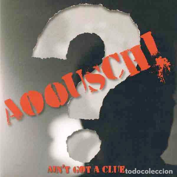 Discos de vinilo: AOOUSCH! Aint Got A Clue (7&rdquo;) - Foto 1
