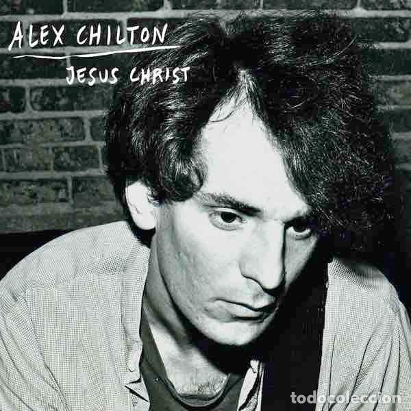Discos de vinilo: ALEX CHILTON Jesus Christ (7&rdquo;) - Foto 1