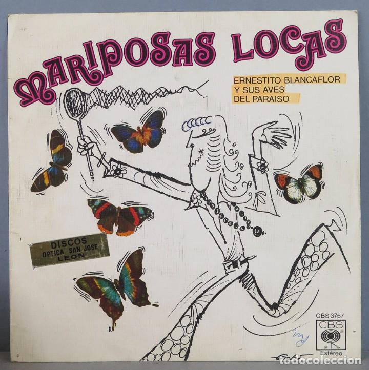 Discos de vinilo: SINGLE. ERNESTITO BLANCAFLOR. MARIPOSAS LOCAS - Foto 1