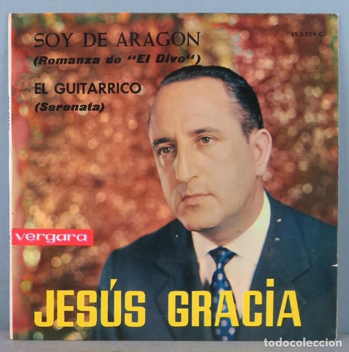 Discos de vinilo: SINGLE. JES&Uacute;S GRACIA. SOY DE ARAG&Oacute;N - Foto 1