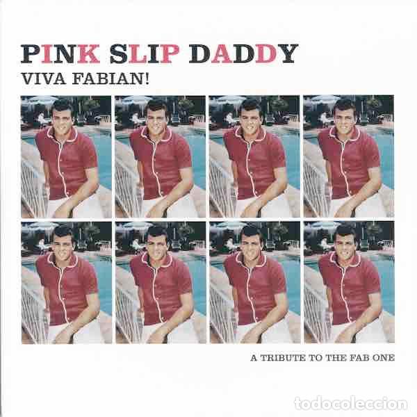 Discos de vinilo: PINK SLIP DADDY Viva Fabian! (7&rdquo;) - Foto 1