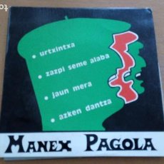 Discos de vinilo: MANEX PAGOLA DOUMENJOU MANEX PAGOLA EP (VASCO-EUSKERA). Lote 273311133