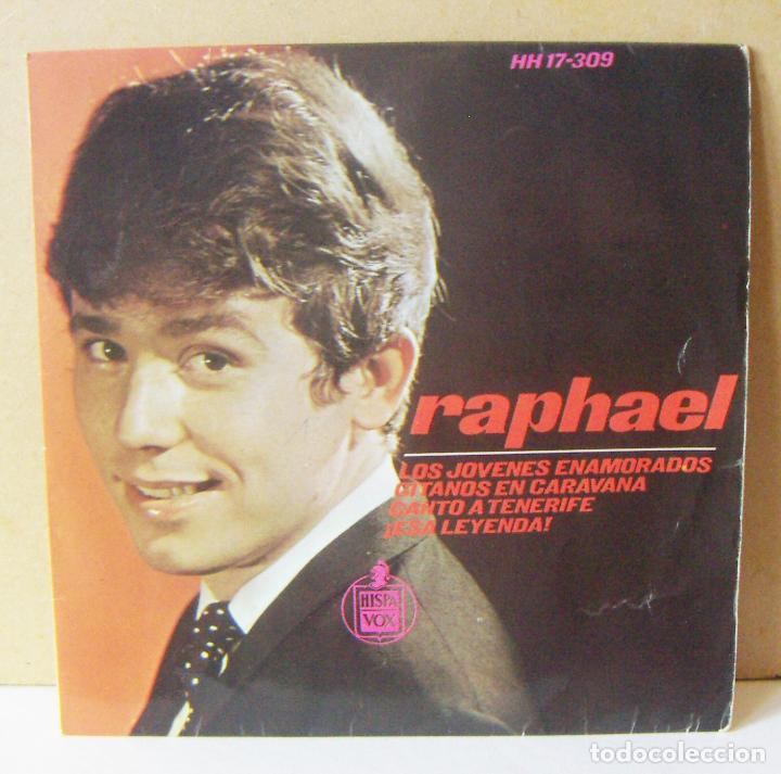 SINGLE DE RAPHAEL. LOS JOVENES ENAMORADOS GITANOS EN CARAVANA. 1965. HISPAVOX