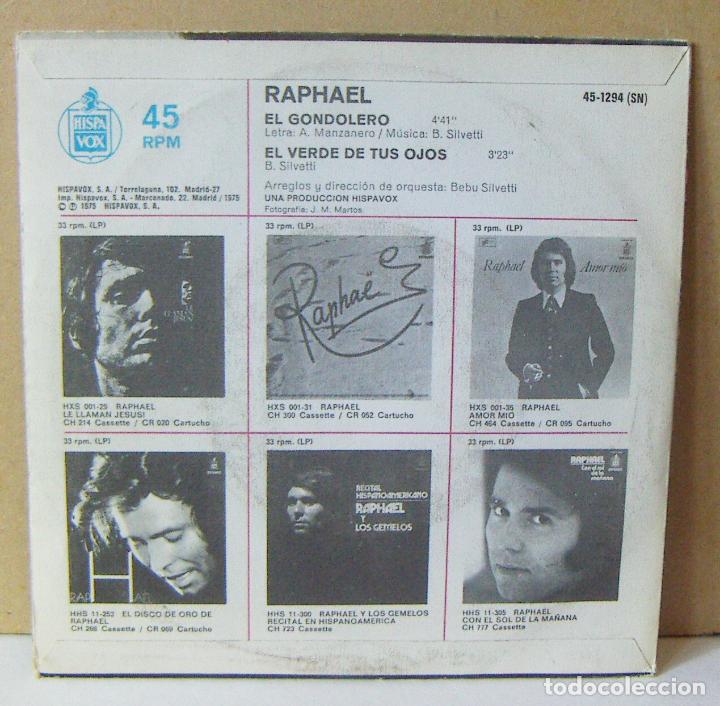 Discos de vinilo: SINGLE DE RAPHAEL EL GONDOLERO 1975 HISPAVOX - Foto 2