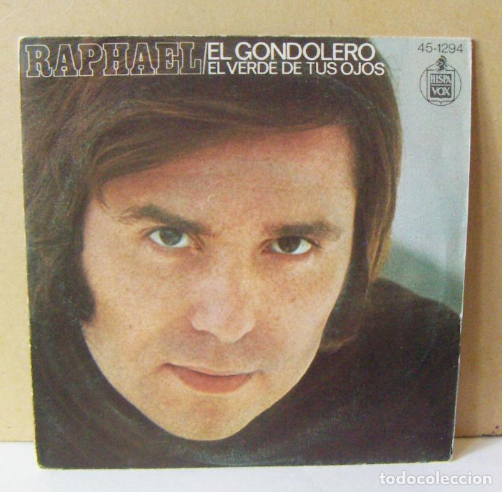 Discos de vinilo: SINGLE DE RAPHAEL EL GONDOLERO 1975 HISPAVOX - Foto 1