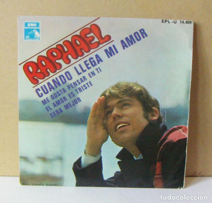 Discos de vinilo: SINGLE DE RAPHAEL - CUANDO LLEGA MI AMOR - A&Ntilde;O 1.968 - EMI - Foto 1
