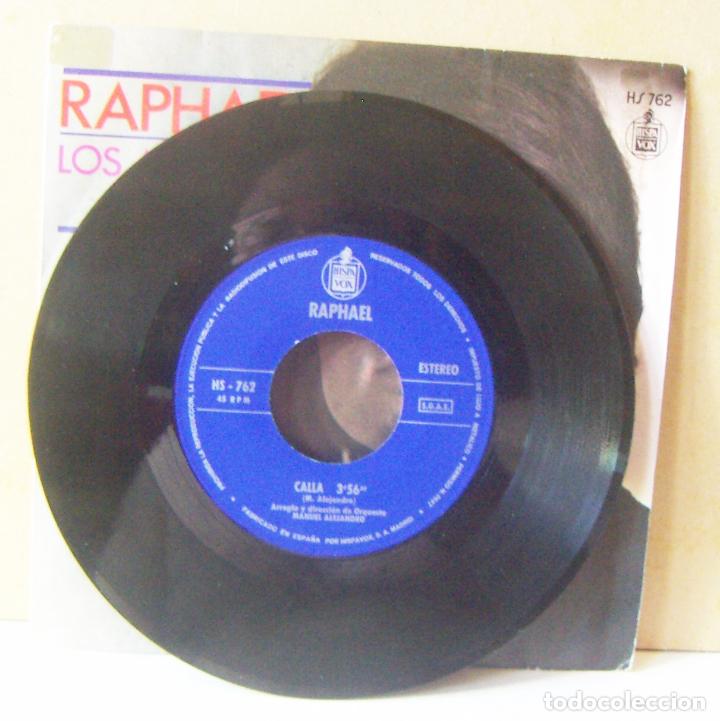 Discos de vinilo: SINGLE DE RAPHAEL, LOS AMANTES, CALLA, HISPAVOX - Foto 3