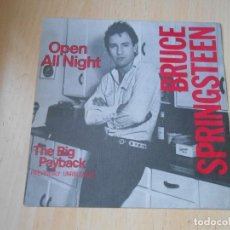 Discos de vinilo: BRUCE SPRINGSTEEN, SG, OPEN ALL NIGHT + 1, AÑO 1982. Lote 273402028