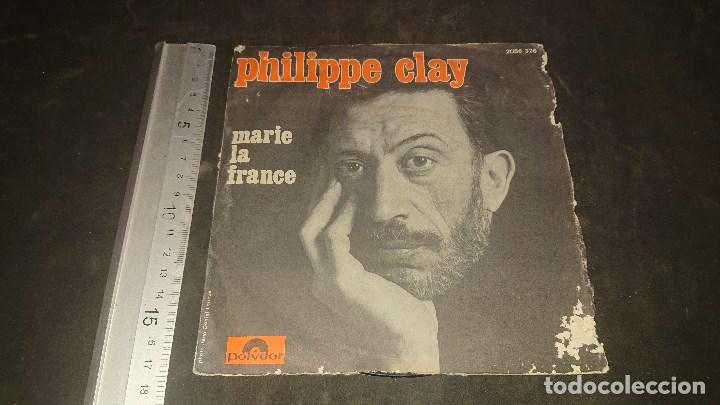 Discos de vinilo: SINGLE DE VINILO , PHILIPPE CLAY , QUAND LES FILLES NAISSAIENT DANS LES ROSES , LEER DESCRIPCION