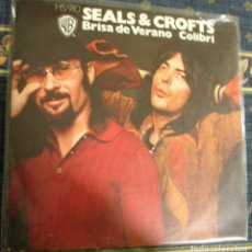 Discos de vinilo: SEALS & CROFTS – SUMMER BREEZE / HUMMINGBIRD - SINGLE 1973