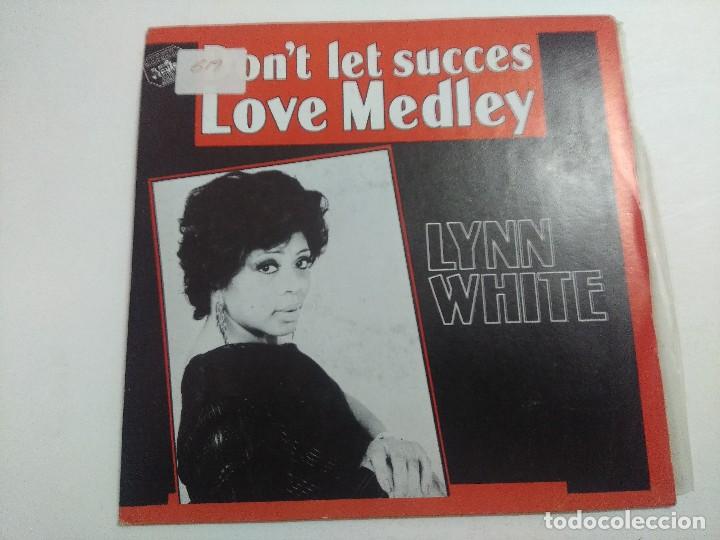 Discos de vinilo: SINGLE/LYNN WHITE/DONT LET SUCCES. - Foto 1