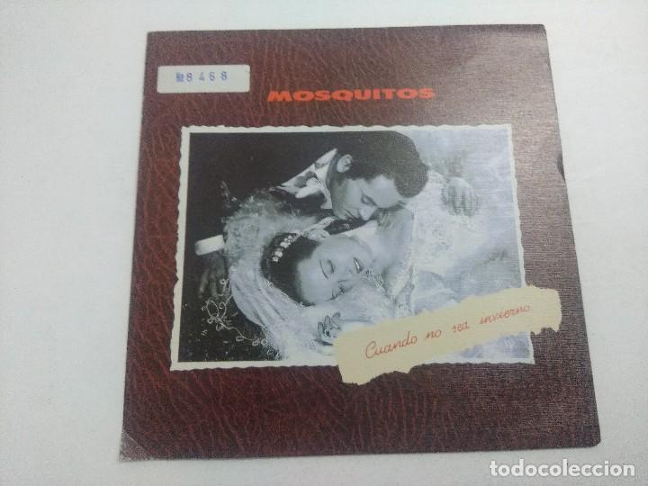 Discos de vinilo: SINGLE/MOSQUITOS/CUANDO NO SEA INVIERNO. - Foto 1