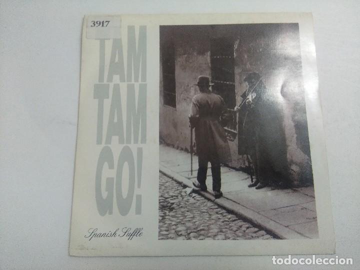 Discos de vinilo: SINGLE/TAM TAM GO/SPANISH SUFFLE. - Foto 1
