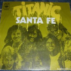 Discos de vinilo: TITANIC ‎– SANTA FE - SINGLE 1971