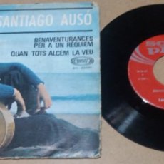 Discos de vinilo: SANTIAGO AUSO / BENAVENTURANCES PER A UN REQUIEM / SINGLE 7 PULGADAS. Lote 273983133