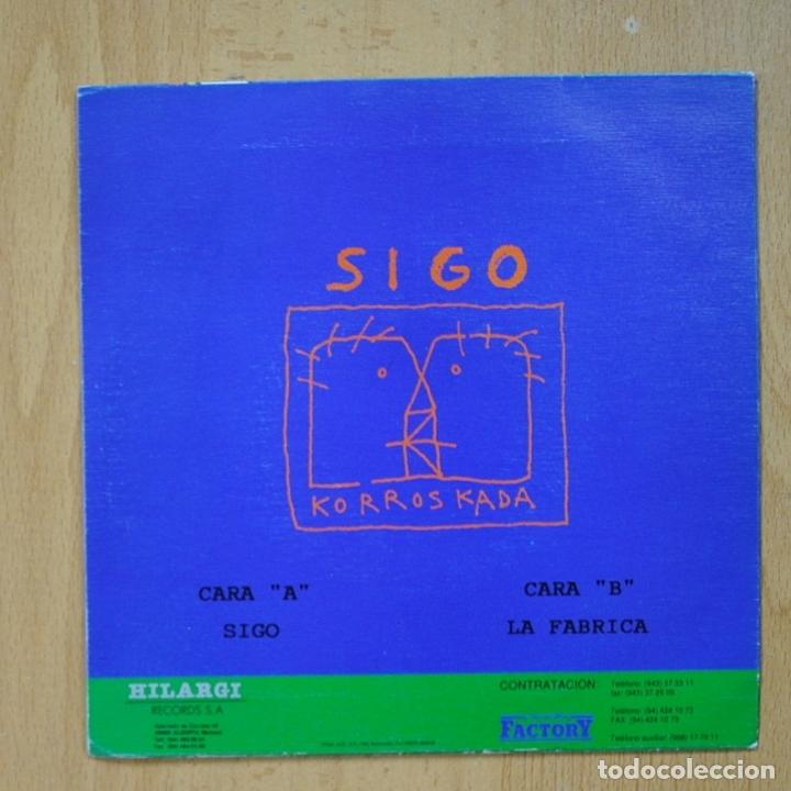 Discos de vinilo: KORROSKADA - SIGO - LA FABRICA - SINGLE - Foto 2