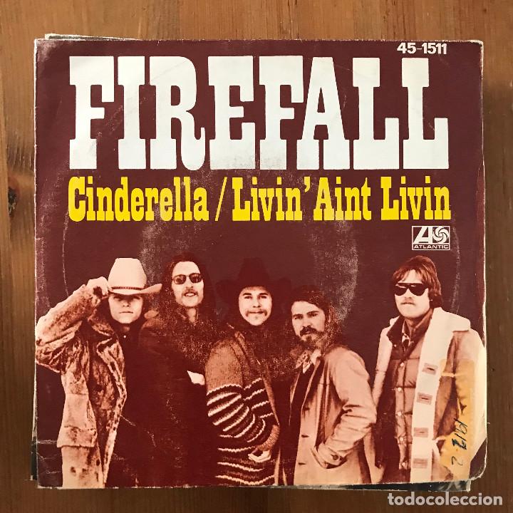Discos de vinilo: FIREFALL - CINDERELLA - 7&rdquo; SINGLE HISPAVOX 1977 - Foto 1