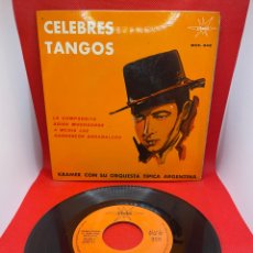 Discos de vinilo: TANGOS CÉLEBRES - KRAMER CON SU ORQUESTA TÍPICA ARGENTINA - SINGLE 1964 VINILO EXTENDED PLAY 7”