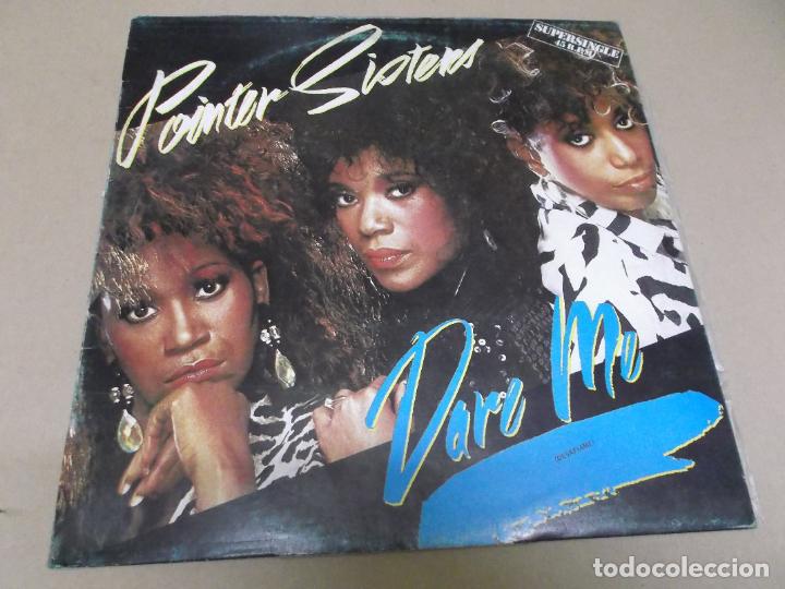 Discos de vinilo: POINTER SISTERS (MAXI) DARE ME (2 TRACKS) A&Ntilde;O 1983 - Foto 1