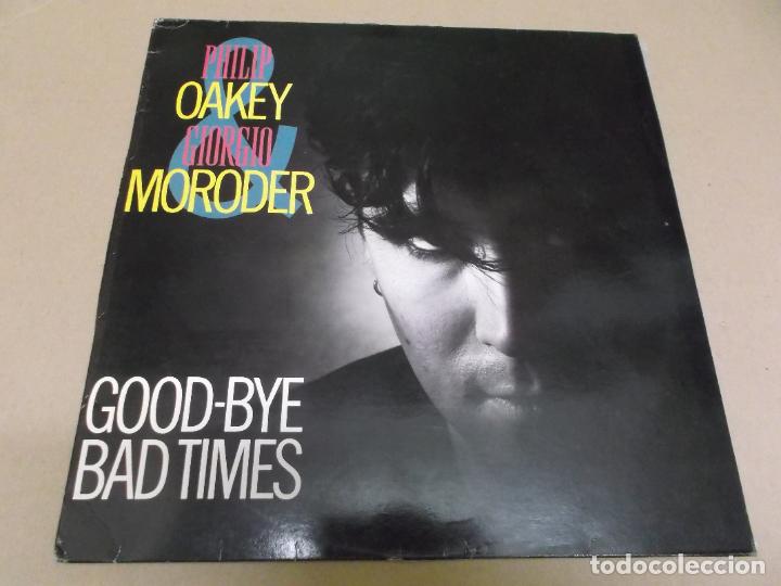 Discos de vinilo: PHILIP OAKEY & GIORGIO MORODER (MAXI) GOODBYE BAD TIMES (2 TRACKS) A&Ntilde;O 1985 - Foto 1