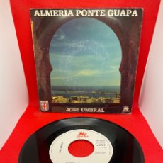 Discos de vinilo: JOSÉ UMBRAL - ALMERÍA PONTE GUAPA - SINGLE 1989