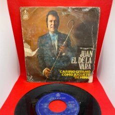 Discos de vinilo: JUAN EL DE LA VARA SG HISPAVOX 1975 CARIÑO GITANO/ COMO JUGUETE DE NIÑO