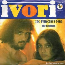 Discos de vinilo: IVORI ‎* SINGLE 7” VINILO * THE PLUMCAKE'S SONG / THE BOATMAN * 1978. Lote 274942148